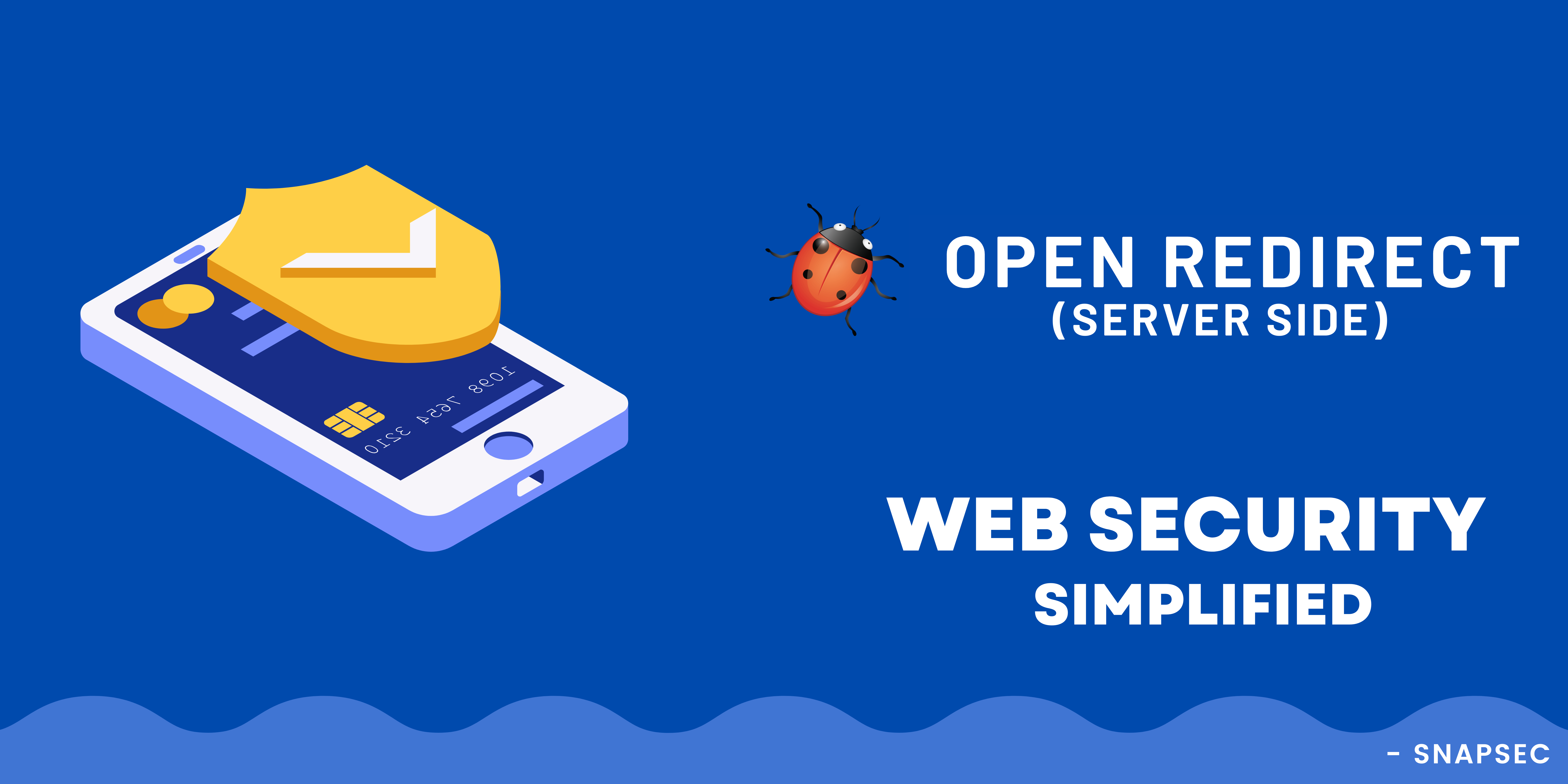 Security Simplified - Open Redirect [Server Side]