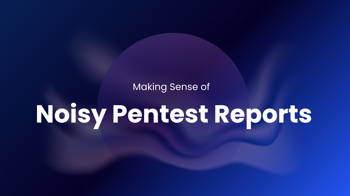 Making Sense of Noisy Pentest Reports