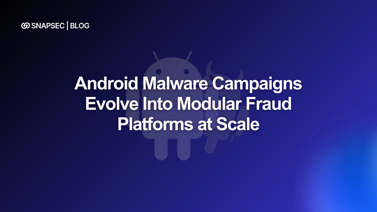 Android Malware Campaigns Evolve Into Modular Fraud Platforms at Scale