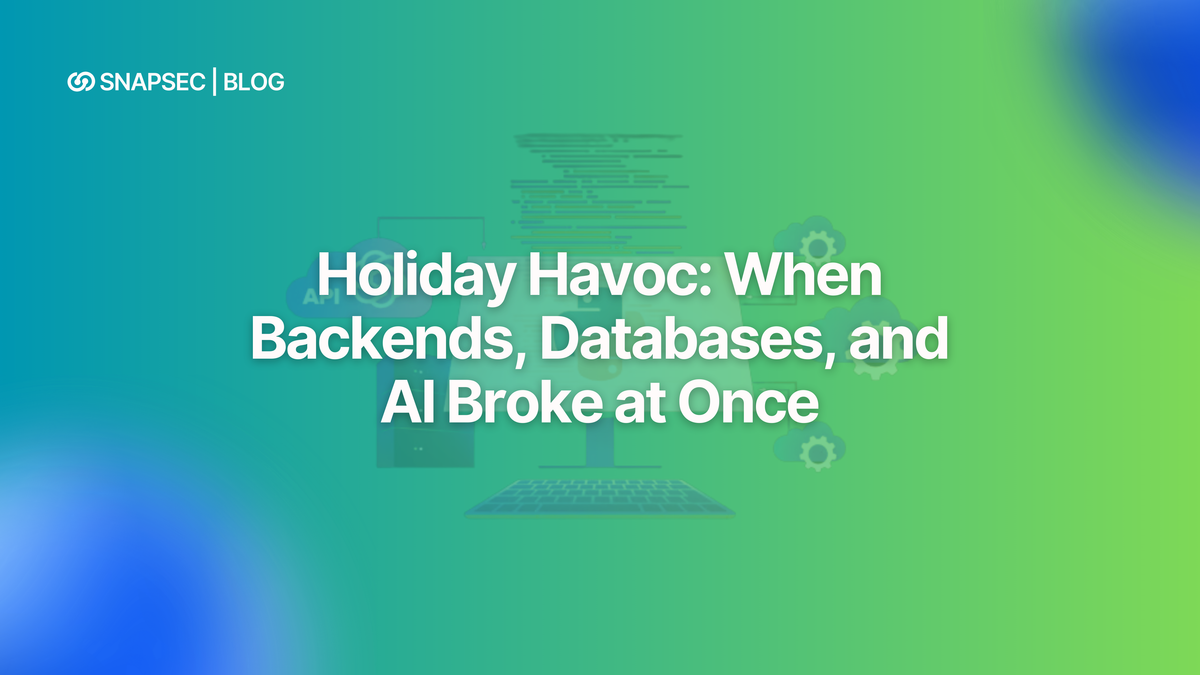 Holiday Havoc: When Backends, Databases, and AI Broke at Once