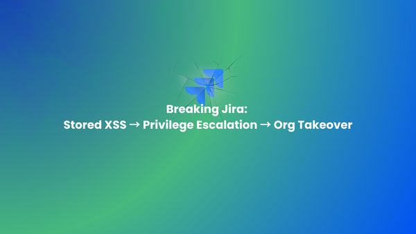 From Stored XSS to Full Organization Takeover in Jira Work Management